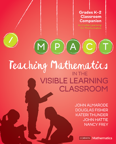Teaching Mathematics in the Visible Learning Classroom K-2